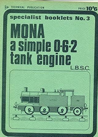 Mona, a Simple 0-6-2 Tank Engine : "L. B. S. C.": Amazon.in: Books