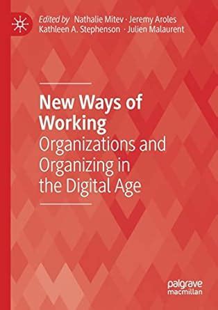 Buy New Ways of Working: Organizations and Organizing in the Digital ...