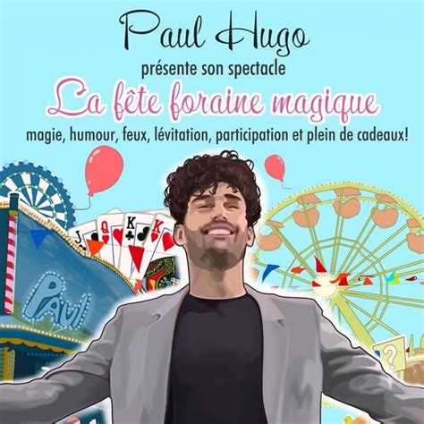 LA FETE FORAINE MAGIQUE De Paul Hugo, 15 boulevard Louis Chartoire ...