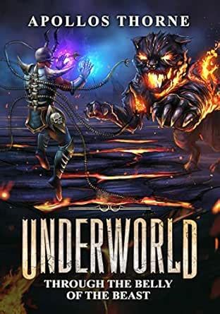Underworld - Through the Belly of the Beast: A LitRPG Series eBook ...