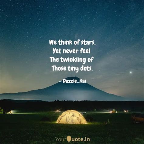 We think of stars, Yet ne... | Quotes & Writings by Madhu | YourQuote