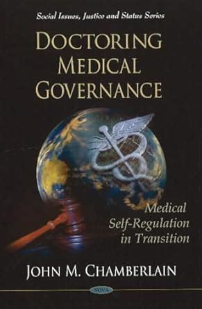Buy Doctoring Medical Governance: Medical Self-Regulation in Transition ...