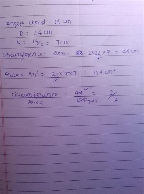 if the length of longest chord of a circle is 14 cm, then the radio of ...