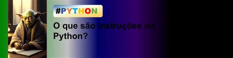 Image result for Python Controle De Fluxo