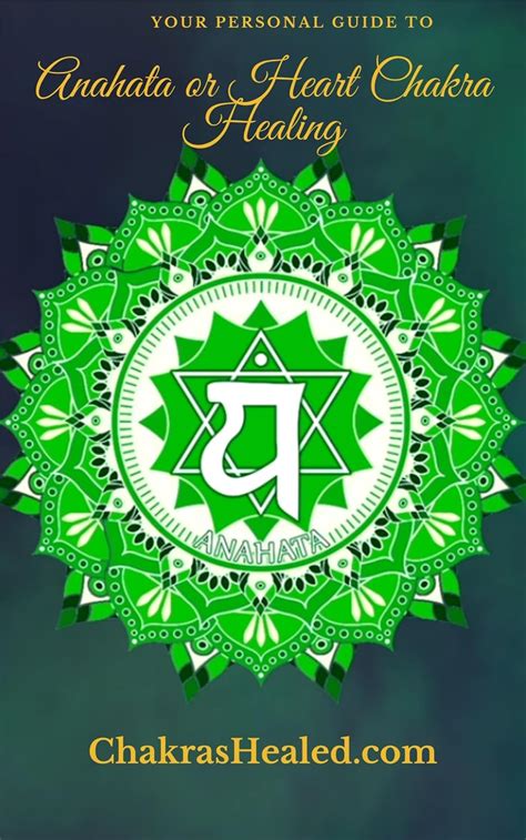 Personalized Chakra Healing Guide – Anahata (Heart) Chakra: Learn the ...