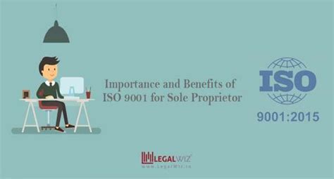 ISO 9001 Benefits for Sole Proprietors - LegalWiz.in