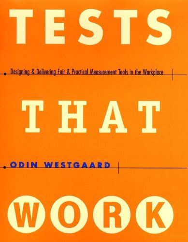 Tests That Work: Designing and Delivering Fair and Practical ...