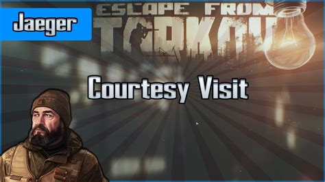 Courtesy Visit - Jaeger Task - Escape from Tarkov Questing Guide EFT ...