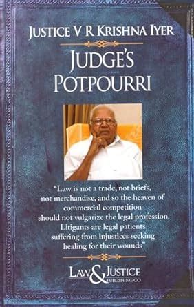 Judge’s Potpourri By V R Krishna Iyer – Edition 2024 : v r krishna iyer ...