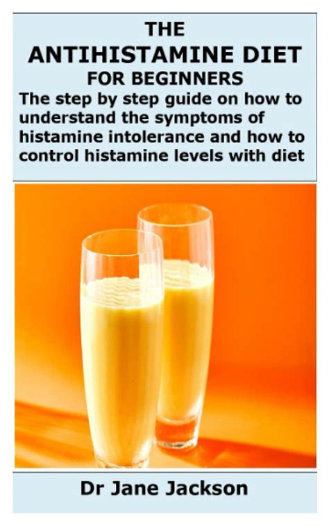 Buy THE ANTIHISTAMINE DIET FOR BEGINNERS: The step by step guide on how ...
