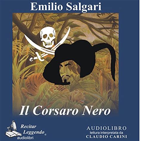 Il Corsaro Nero (Audio Download): Emilio Salgari, Claudio Carini ...