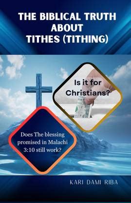 The Biblical Truth about Tithes (Tithing): Buy The Biblical Truth about ...