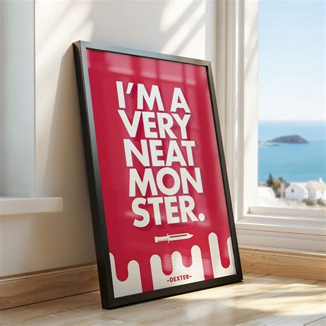 Dexter Inspired Poster – "I'm a Very Neat Monster" – FEMTOARTS