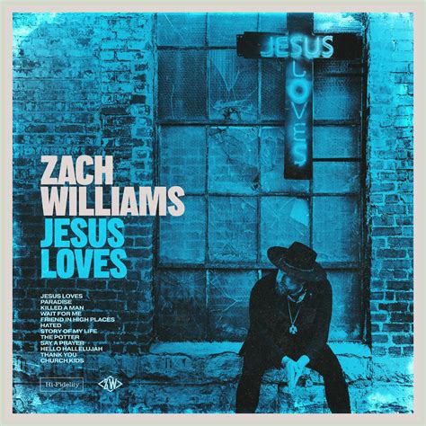 Jesus Loves Zach Williams