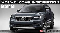 xc40 release date usa 2019 volvo xc40 inscription review rendered price specs xc40 release date usa 2019 volvo xc40 inscription review rendered price specs