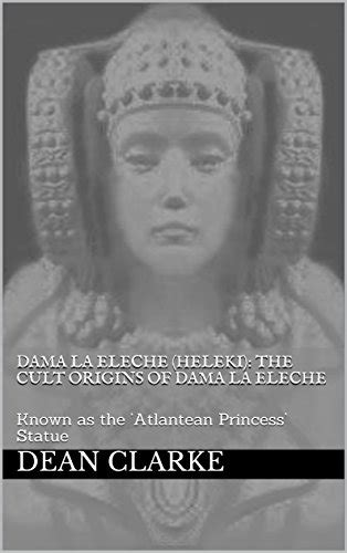 Dama La Eleche (Heleki): The Cult Origins of Dama La Eleche: Known as ...