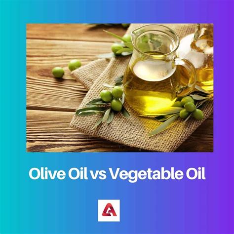 Olive Oil vs Vegetable Oil: Difference and Comparison