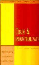 Trade and Industrialization (Oxford in India Readings: Themes in ...