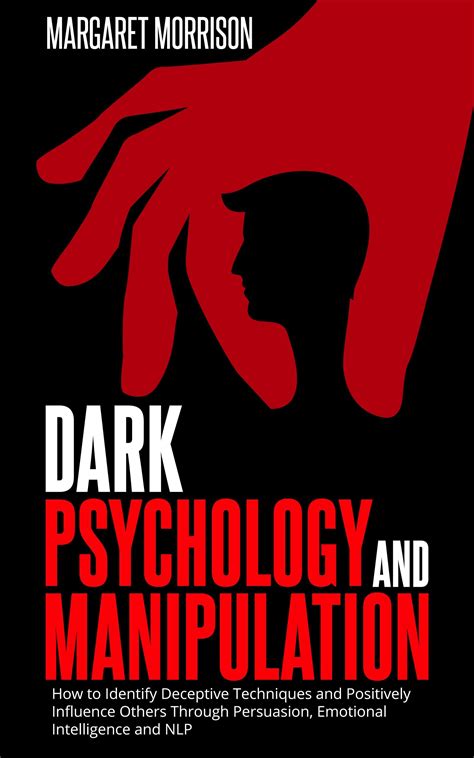 Dark Psychology and Manipulation: The Dark Games That Manipulators Play ...