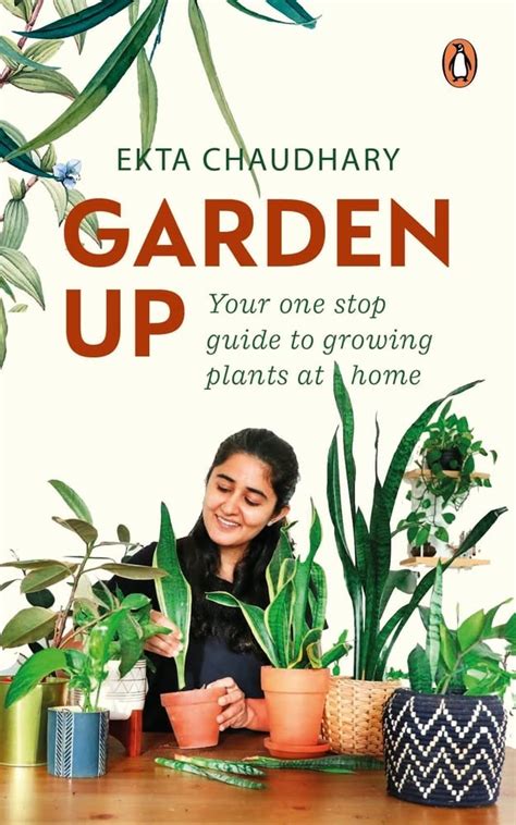Garden Up: Your One Stop Guide to Growing Plants at Home | A book ...