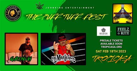 THE PUFF TUFF FEST LOS MARIJUANOS AND GRINCH, Tropicasa, Alamo, 27 May ...