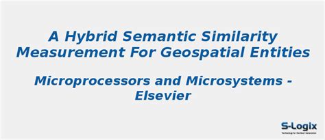 A Hybrid Semantic Similarity Measurement for Geospatial | S-Logix