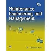 MAINTENANCE ENGINEERING AND MANAGEMENT, 2ND EDITION : Mishra R.C ...