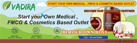 Vadira ( Medical , FMCG & Cosmetics Based Franchise Brand )