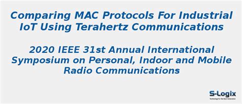 Comparing MAC Protocols for Industrial IoT Using Terahertz | S-Logix