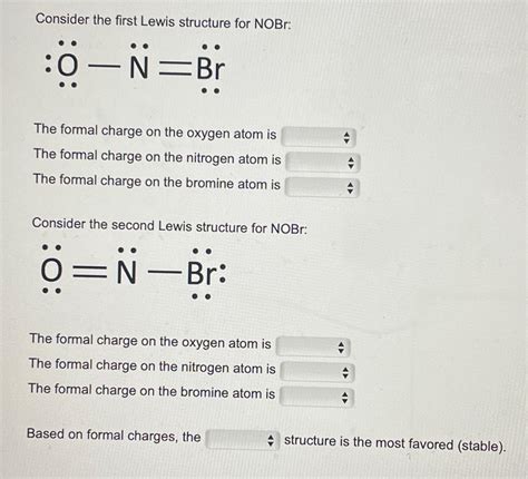 Solved Consider the first Lewis structure for NOBr:The | Chegg.com