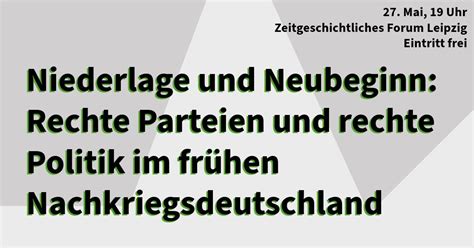 Niederlage und Neubeginn. Rechte Parteien und rechte Politik im frühen ...