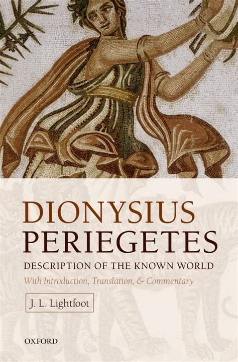 Dionysius Periegetes: Description of the Known World With Introduction ...