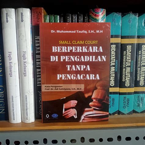 Jual SMALL CLAIM COURT : BERPERKARA DI PENGADILAN TANPA PENGACARA ...