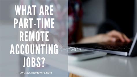 What Are Part-Time Remote Accounting Jobs? | Work From Home Wife