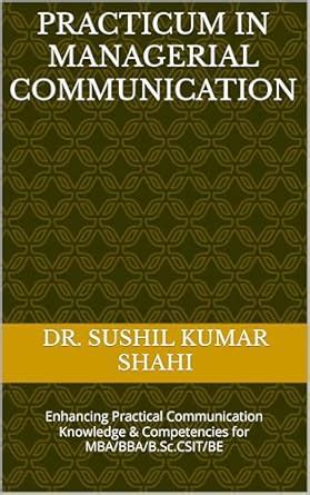 PRACTICUM IN MANAGERIAL COMMUNICATION: Enhancing Practical ...