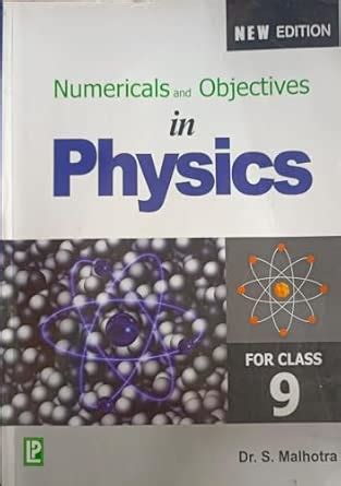 Numericals and Objectives Physics Class IX By Stalin Malhotra (S) : S ...