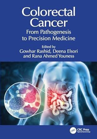 Buy Colorectal Cancer: From Pathogenesis to Precision Medicine Book ...