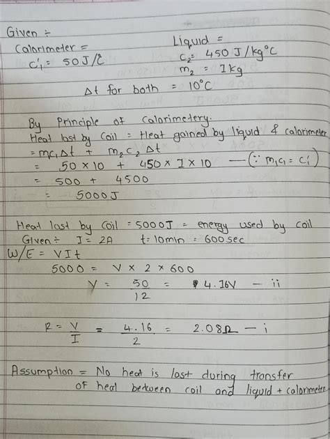 * A heating coil is immersed in a calorimeter of heatcapacity 50 J°C ...