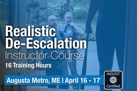 Realistic De-Escalation Instructor Course, Maine Criminal Justice ...