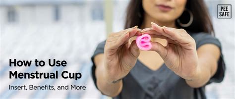 How to Use Menstrual Cups: Insert,Benefits, and More – Pee Safe