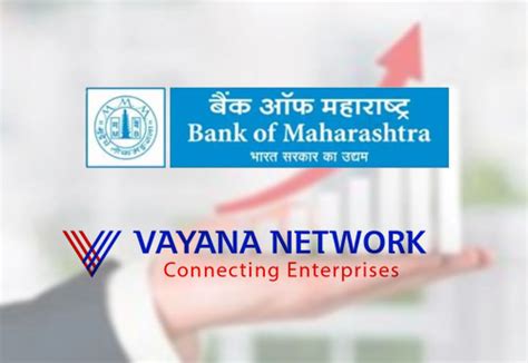 Bank of Maharashtra partners with Vayana Network to offer channel ...