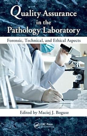 Buy Quality Assurance in the Pathology Laboratory: Forensic, Technical ...