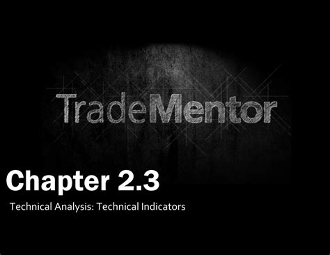 Technical analysis technical indicators - Chapter 2. Technical Analysis ...