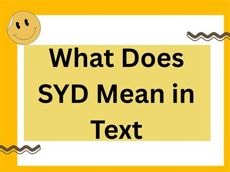 What Does SYD Mean in Text? Complete 2025 Guide to Its Meanings and Uses