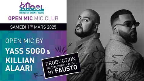 MIC CLUB - Open Mic by Killian Alaari & Yass Sogo, La School, Antibes ...