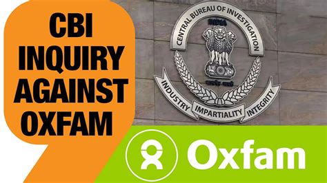 FCRA Violation By Oxfam - UPSC Current Affairs - IAS GYAN