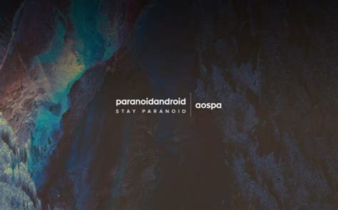 Paranoid Android, la versione 7.3.0 porta una nuova app per la fotocamera