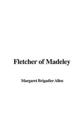 Buy Fletcher of Madeley Book Online at Low Prices in India | Fletcher ...