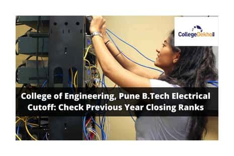 College of Engineering, Pune B.Tech Electrical Cutoff 2022: Check ...