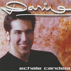dario candela echale candela by dario on dario candela echale candela by dario on